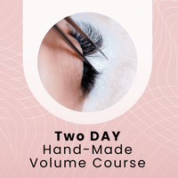 One on One - 2 DAY HAND-MADE VOLUME COURSE