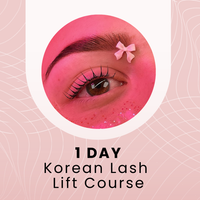 One on One - 1 DAY KOREAN Lash Lift Course